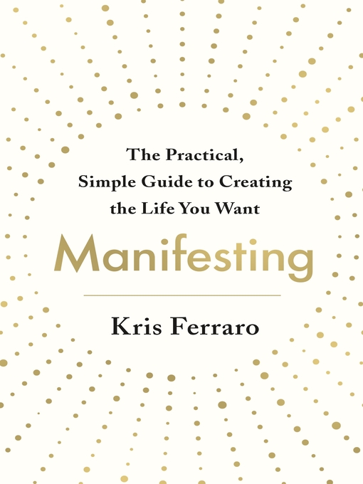 Title details for Manifesting by Kris Ferraro - Available